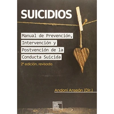 Imagen de Suicidios. Manual De Prevencion, Intervencion y Postvencion La Conducta Suicida (PSICOLOGIA)