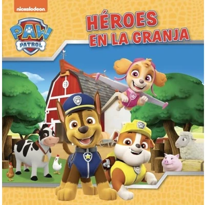 Imagen de Paw Patrol Patrulla Canina. Un cuento Héroes en la granja (Nickelodeon)