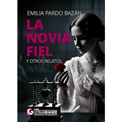 Imagen de La novia fiel y otros relatos. (edición de letra grande)