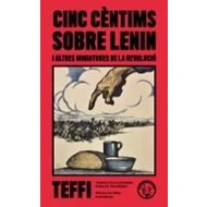 Imagen de Cinc cèntims sobre Lenin i altres miniatures de la revolució (SIN COLECCION)