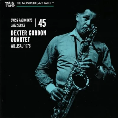 Imagen de Swiss Radio Days Jazz Series, vol. 45. Dexter Gordon Quartet, Willisau 1978.