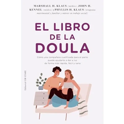 Imagen de el libro de la doula (PARTO y NACIMIENTO): Como una companera cualificada para parto puede ayudarte a dar luz forma mas rapida, facil sana