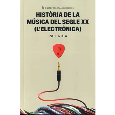 Imagen de Història de la música del segle XX (L&#039;electrònica) (SIN COLECCION)