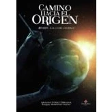 Imagen de Camino hacia el Origen: (III Parte La luz del destino) (SIN COLECCION)