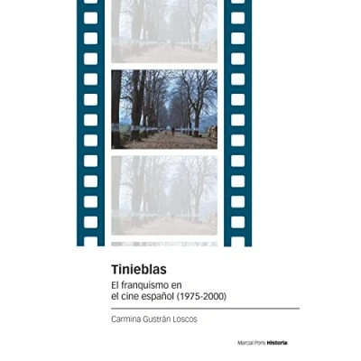 Imagen de Tinieblas: el franquismo en cine español (1975 2000) (Estudios)