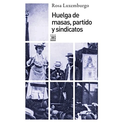 Imagen de Huelga de masas, partido y sindicatos: 1204 (Siglo XXI España General)
