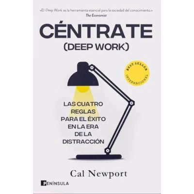 Imagen de Céntrate (Deep Work): Las cuatro reglas para el éxito en la era de distracción (SOFT SKILLS)