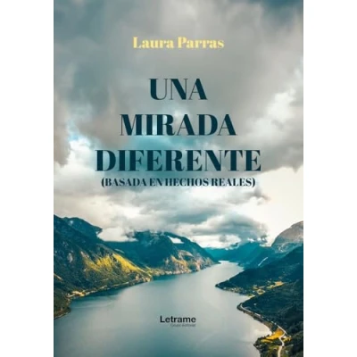 Imagen de Una mirada diferente: (Basada en hechos reales): 01 (Desarrollo personal)