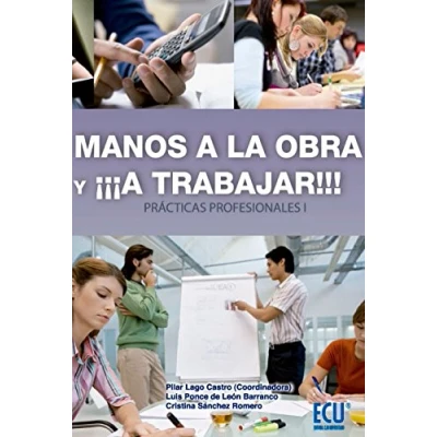 Imagen de Manos a la obra y ¡¡¡a trabajar!!! (Prácticas profesionales I) (ARQUITECTURA)