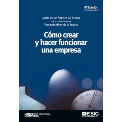 Imagen de Cómo crear y hacer funcionar una empresa (9ª ed.) (Libros profesionales)