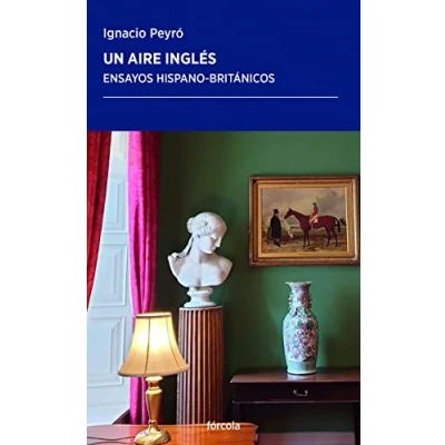 Imagen de Un aire inglés: Ensayos hispano británicos: 53 (Periplos)