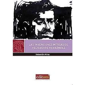 Imagen de Invenciones Míticas de Felisberto Hernández, Las: 42 (Editum Signos)