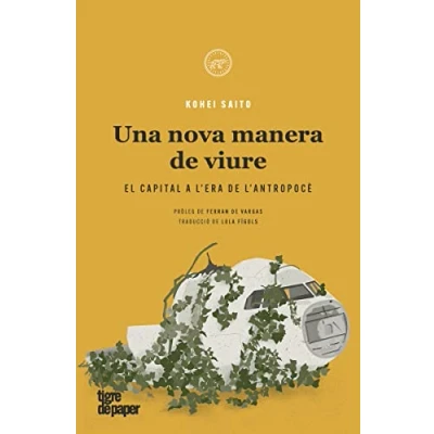 Imagen de Una nova manera de viure: El capital a lera lantropocè (ASSAIG)