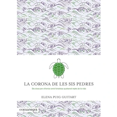 Imagen de la corona de les Sis pedres: claus per afrontar amb fortalesa qualsevol repte vida (Emocions)