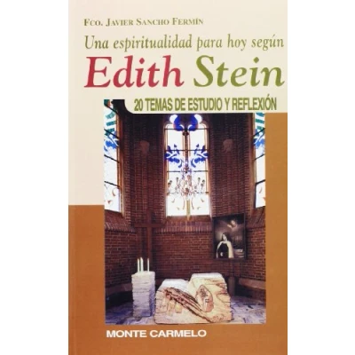 Imagen de Una espiritualidad para hoy según Edith Stein: 20 temas de estudio y reflexión (KARMEL)