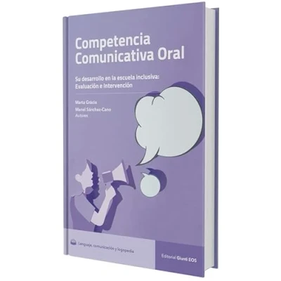 Imagen de Competencia Comunicativa Oral: Desarrollo en Escuela (Comunicación, Lenguaje y Logopedia)