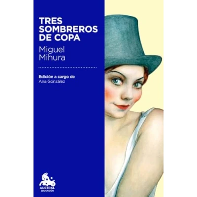 Imagen de Tres sombreros de copa: Edición a cargo Ana González Tornero (Austral Educación)