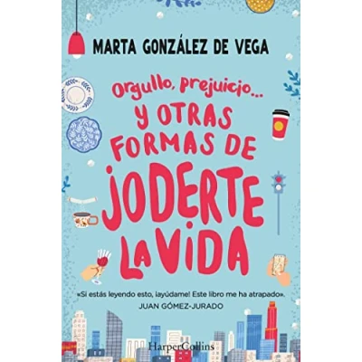 Imagen de Orgullo, Prejuicio… Y Otras Formas De Joderte La Vida (FICCIÓN) (HARPERCOLLINS NF)