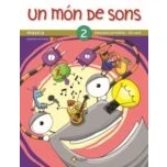 Imagen de Un món de sons 2: Música. Educació primària, 2n curs 9788498460278