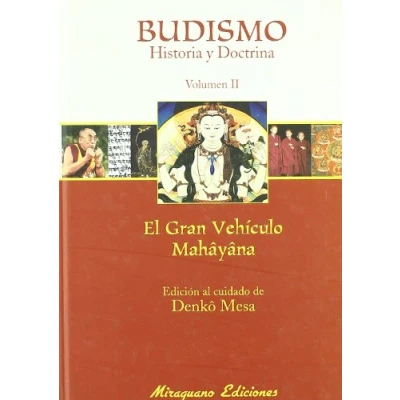 Imagen de Budismo. Historia y Doctrina II. El gran vehículo Mahâyâna (TEXTOS DE LA TRADICION ZEN)