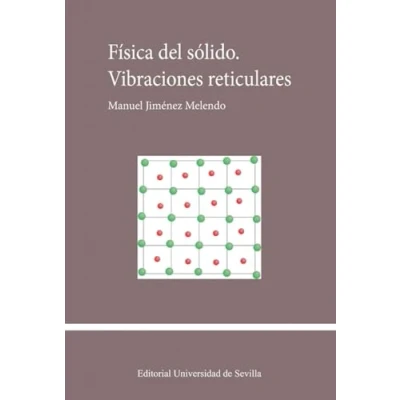 Imagen de Física del sólido. Vibraciones reticulares