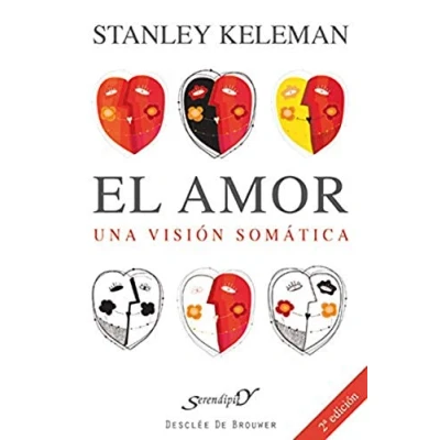 Imagen de El amor: Una visión somática: Vision Somatica: 60 (Serendipity)