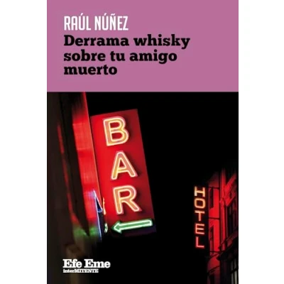 Imagen de Derrama whisky sobre tu amigo muerto: 1 (Intermitente)