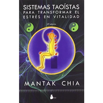 Imagen de SISTEMAS TAOISTAS PARA TRANSFORMAR EL ESTRES: EN VITALIDAD (2009)