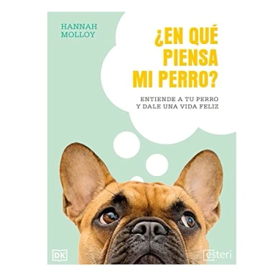Imagen de ¿En qué piensa mi perro? Entiende a tu perro y dale una vida feliz
