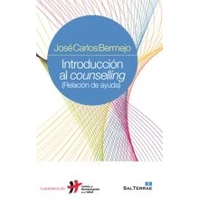 Imagen de Introducción al counselling: Relación de ayuda: 20 (Humanizar La Salud)