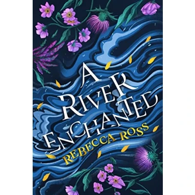 Imagen de A River Enchanted (elements Of Cadence 1)
