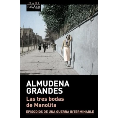 Imagen de Las tres bodas de Manolita: Episodios una guerra interminable: 3 (MAXI)