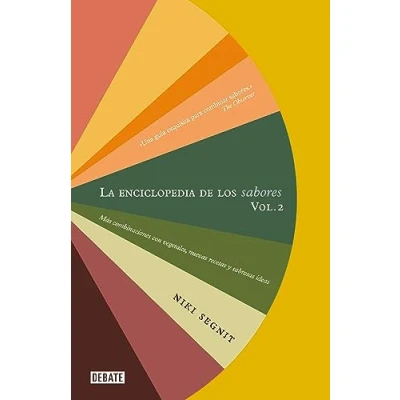 Imagen de La enciclopedia de los sabores. Vol. 2: Más combinaciones con vegetales, nuevas recetas y deliciosas ideas (Cocina)