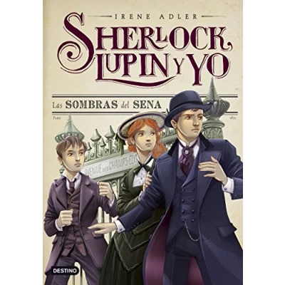 Imagen de Las sombras del Sena: Sherlock, Lupin y yo 6