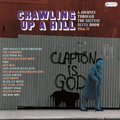 Imagen de Crawling Up A Hill Journey Through The British Blues Boom 1966 71