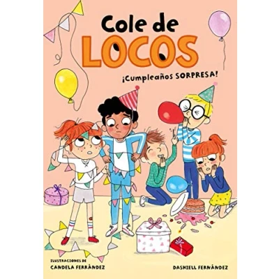 Imagen de Cole de locos 3 ¡Cumpleaños sorpresa! (Escritura desatada)