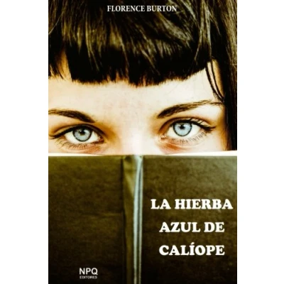 Imagen de LA HIERBA AZUL DE CALÍOPE (SIN COLECCION)