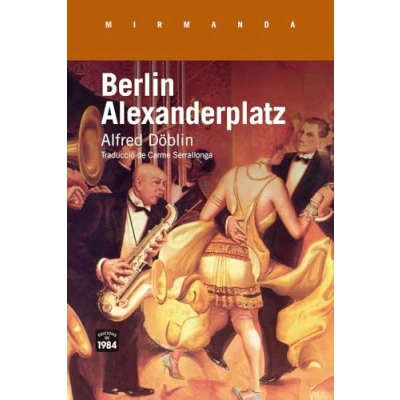 Imagen de Berlin Alexanderplatz Carme Serrallonga (traducción), Josep María Carandell (prólogo), Alfred Döblin (autor)