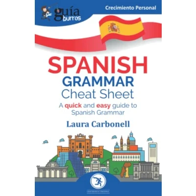 Imagen de GuíaBurros Spanish Grammar Cheat Sheet: A quick and easy guide to Grammar: 142