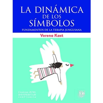 Imagen de DINAMICA de Los simbolos. terapia Jungui: Fundamentos la junguiana: 6 (Colección JUNG Despertar conCiencia)