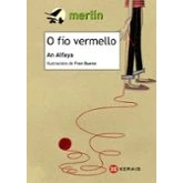 Imagen de O fío vermello (INFANTIL E XUVENIL MERLÍN De 11 anos en diante)