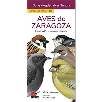 Imagen de AVES DE ZARAGOZA GUIAS DESPLEGABLES TUNDRA