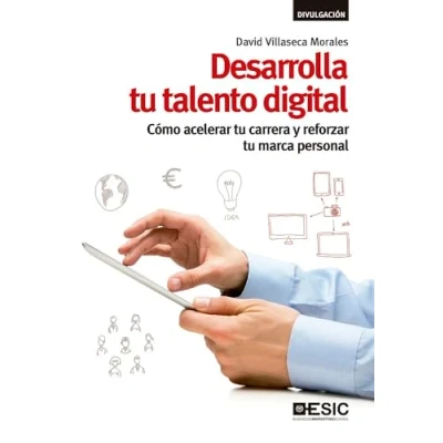 Imagen de Desarrolla tu talento digital. Cómo acelerar carrera y reforzar marca pers: personal (SIN COLECCION)