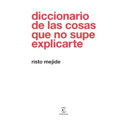 Imagen de Diccionario de las cosas que no supe explicarte (F. COLECCION)