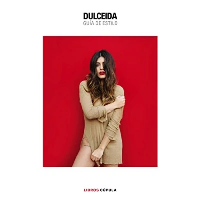 Imagen de Dulceida. Guia De Estilo (edicion Especial)