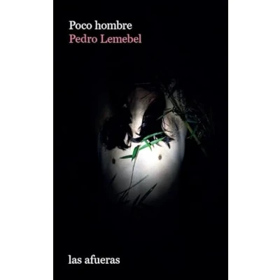 Imagen de Poco hombre (2ªED): Crónicas escogidas (LAS AFUERAS)