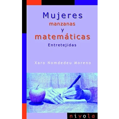 Imagen de Mujeres, manzanas y matemáticas. Entretejidas: 7 (La matemática en sus personajes)