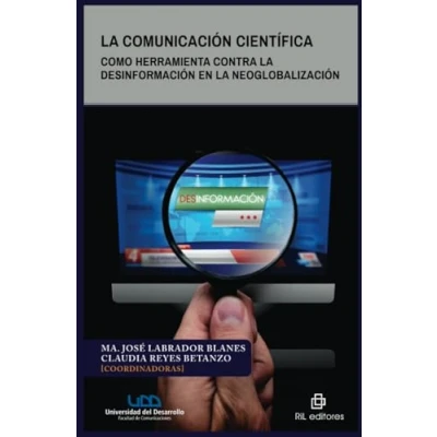 Imagen de la comunicación científica Como herramienta contra desinformación en neoglobalización: neoglobalización