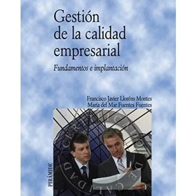 Imagen de Gestion De La Calidad Empresarial: Fundamentos E Implantacion