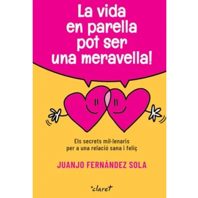 Imagen de La vida en parella pot ser una meravella: Els secrets mil·lenaris per a relació sana i feliç
